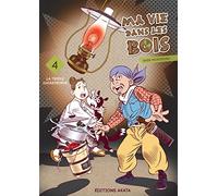 Ma vie dans les bois - tome 4 (04)