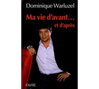 Ma vie d'avant...et d'après