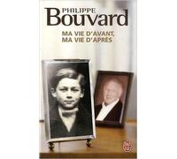 Ma vie d'avant, ma vie d'après de Philippe Bouvard ( 31 décembre 2011 )