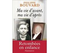 Philippe Bouvard – Ma vie d'avant, ma vie d'après – Biographie – Broché