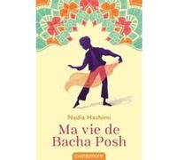 Ma vie de Bacha Posh Nadia Hashimi (Auteur)