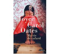 Ma vie de cafard - Joyce Carol Oates - Points - Poche - Roman