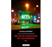 Ma vie de chauffeur de taxi parisien