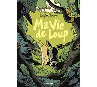 Ma vie de loup