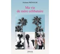 Ma vie de mère célibataire