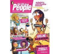 Ma vie de people - Tome 02: De l'inconvénient d'être célèbre