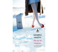 Ma vie de pingouin - Katarina Mazetti - Actes sud - Poche - Roman