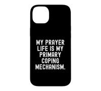 Ma Vie de prière Mon Principal mécanisme d'adaptation Witty Coque pour iPhone 14 Plus