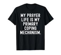 Ma Vie de prière Mon Principal mécanisme d'adaptation Witty T-Shirt Graphique avec Valeur, Homme, Noir, M