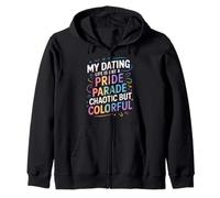 Ma Vie de Rencontre est comme Un défilé de fierté chaotique mais coloré Sweat à Capuche