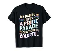 Ma Vie de Rencontre est Une Parade de fierté chaotique colorée T-Shirt
