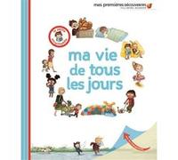 Ma vie de tous les jours Delphine Gravier (Auteur), Charlotte Roederer (Illustration)