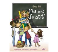Ma Vie D'instit' - Tome 1