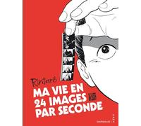 Rintaro – Ma vie en 24 images par seconde – Beau livre relié – Kana
