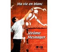 Ma vie en blanc Jérôme Mesnager (Auteur)