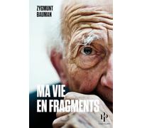Ma vie en fragments