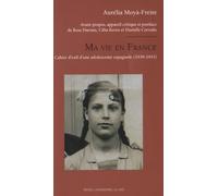 Ma vie en France: CAHIER D'EXIL D'UNE ADOLESCENTE ESPAGNOLE (1939-1943)