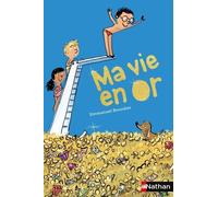 Emmanuel Bourdier – Ma vie en or – Roman junior dès 9 ans – Broché