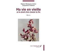 Ma Vie En Vieille Et Le Droit D'en Choisir La Fin