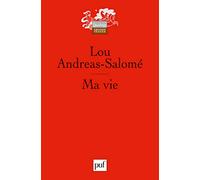 Ma vie: Esquisse de quelques souvenirs. Édition posthume par Ernst Pfeiffer, traduit de l'allemand par Dominique Miermont et Brigitte Vergne