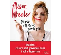 Ma vie est mieux que la vôtre: "un faux guide de coaching hilarant." CAUSETTE