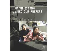 Ma Vie Est Mon Vidéo-Clip Préféré