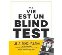 Lilia Benchabane – Ma vie est un blind test – Guide – broché