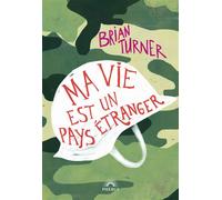 Brian Turner – Ma vie est un pays étranger – Roman – broché – Phebus Creation