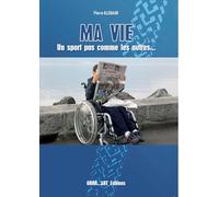 Ma vie est un sport pas comme les autres