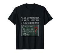 Ma vie est une équation French Math Humor T-Shirt