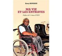 Ma vie et les entraves N. Amon Etien (Préface), Aney Kouassi (Auteur)