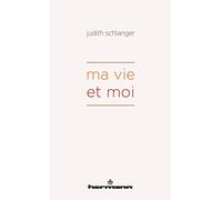 Ma vie et moi
