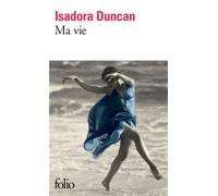 Ma vie - Isadora Duncan - Gallimard - Poche - Livre