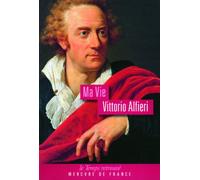 Ma Vie: Mémoires écrits par lui-même