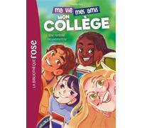 Ma vie, mes amis, mon collège 01 - Une rentrée mouvementée - Hachette Livre - Bb Rose Verte - Poche - Roman junior