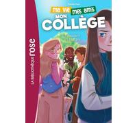 Ma vie, mes amis, mon collège ! 02 - Populaire à tout prix