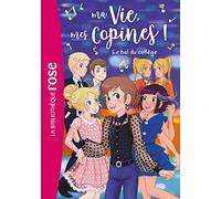 Ma vie, mes copines 28 - Le bal du collège