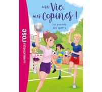 Ma Vie, Mes Copines ! Tome 34 - La Journée Des Sports