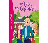 Ma vie, mes copines, Tome 05 - L'amoureux secret