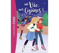 Hachette Livre, Catherine Kalengula – Ma vie, mes copines ! Tome 12 : À la patinoire