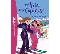 Ma vie, mes copines, Tome 13 - La e neige Hachette Livre (Auteur), Catherine Kalengula (Adapté)
