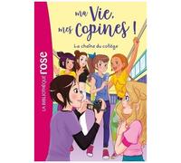 Ma Vie, Mes Copines ! - Tome 32 - La Chaîne Du Collège