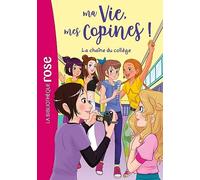 Ma vie, mes copines, Tome 32 - La chaîne du collège