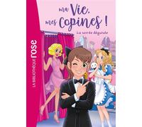 Ma vie, mes copines, Tome 37 La soirée déguisée - Hachette Livre - Bb Rose Verte - Poche - Comptine, chant