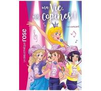 Ma Vie, Mes Copines ! - Tome 38 - Le Concert