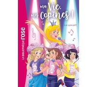 Ma vie, mes copines, Tome 38 - Le concert