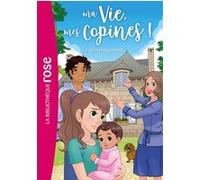 Ma vie, mes copines, Tome 39 - Le déménagement Hachette Livre (Auteur), Catherine Kalengula (Adapté), Marco Albiero (Illustration)