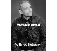 Ma vie mon combat