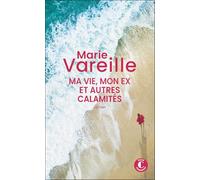 Ma vie, mon ex et autres calamités