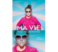 Ma Vie N'est Pas Un Roman
